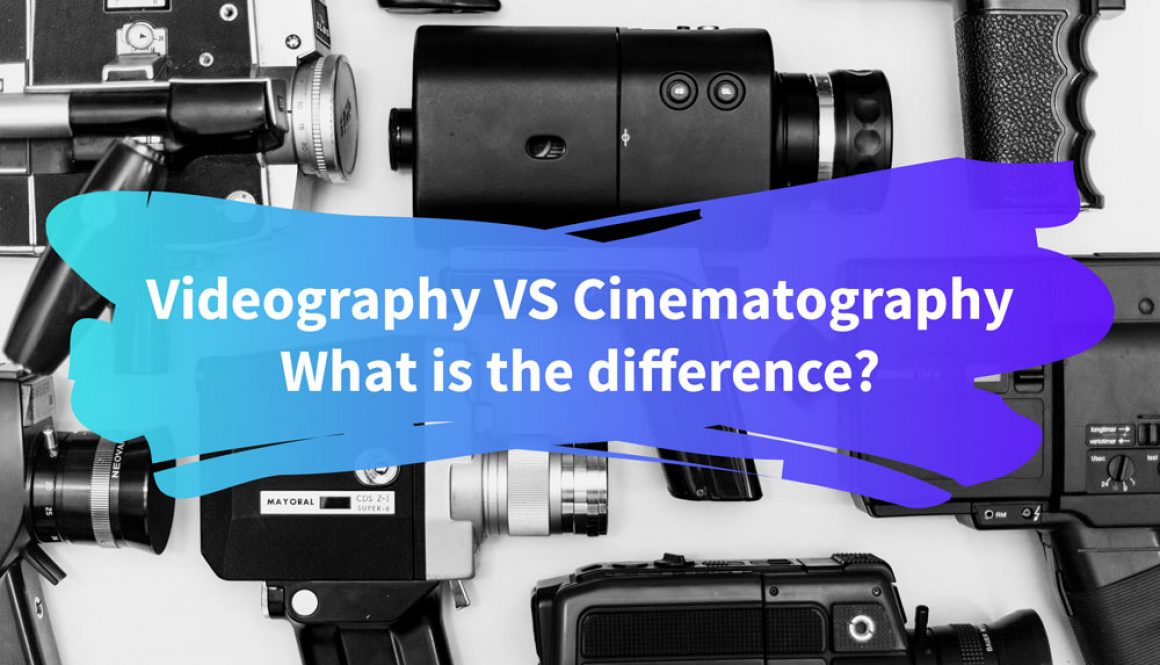 Videography VS cinematography